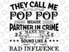 Funny Pop Pop Dad Valentine Day Svg, They Call Me Pop Pop Svg, Valentine's Funny Quote, Fathers Day Svg, Digital Download