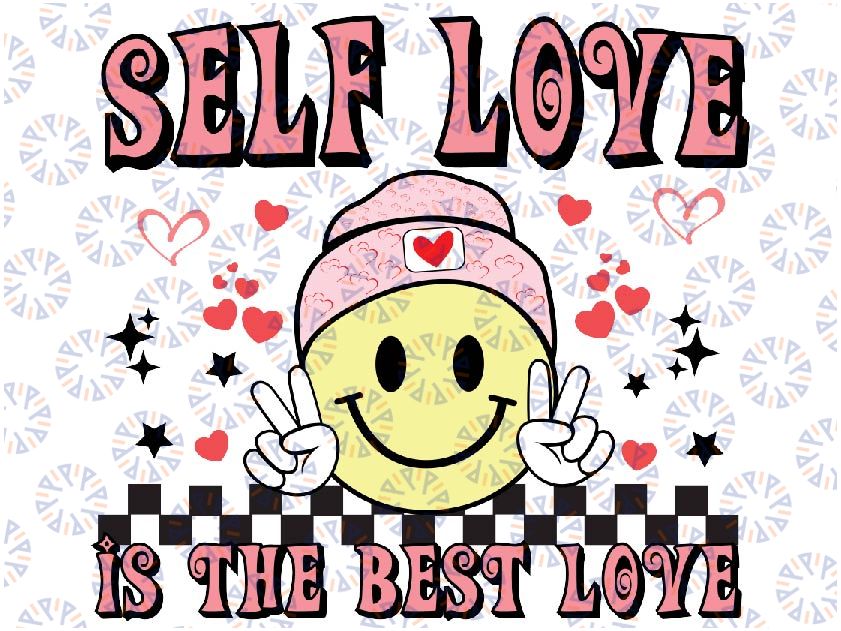 Self Love Is The Best Love Svg, Valentine designs, Retro Valentine Svg, Valentine's day Png, Svg Sublimation Designs