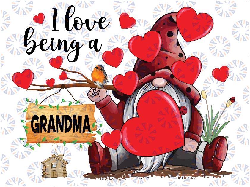 I Love Being A Grandma Lady Gnome PNG, Grandma Lady Heart Valentines Png, Custom Valentine's Day Png sublimation