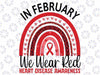 In February We Wear Red Heart Disease Awareness Png, Rainbow Red Ribbon Png, Heart Disease Warrior, Design Digital Download