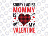 Mommy Is My Valentine, Boys Valentine Png, Boys Valentine Png, Valentines Day Png, Valentines Day Tshirt, Mamas Boy Png Clipart