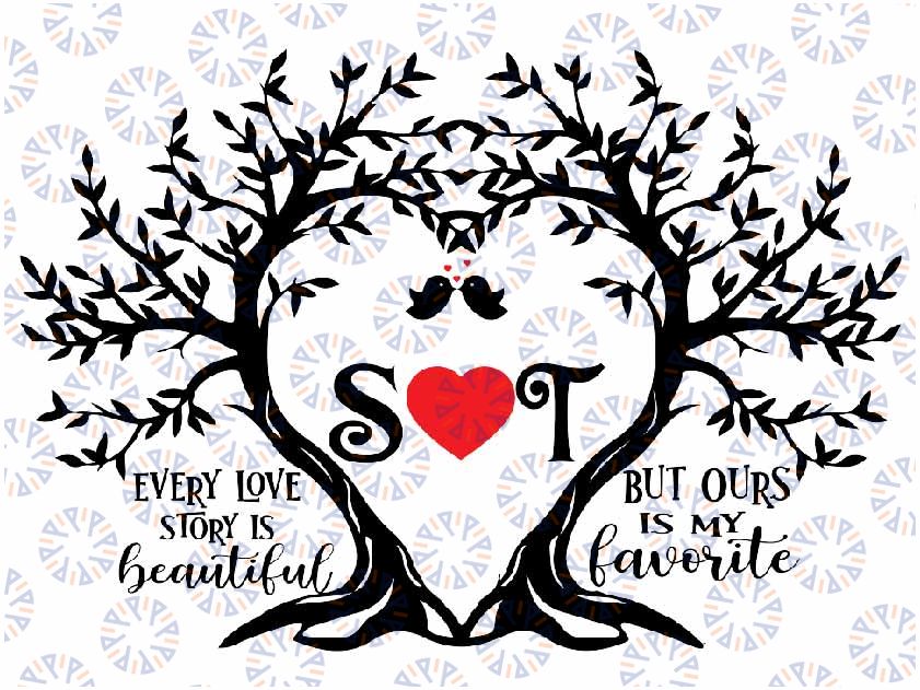 Custom svg Love Tree Svg, Every Love Story Beautiful, Valentine’s Day Svg, Sublimation Printable Love Svg, Instant Download