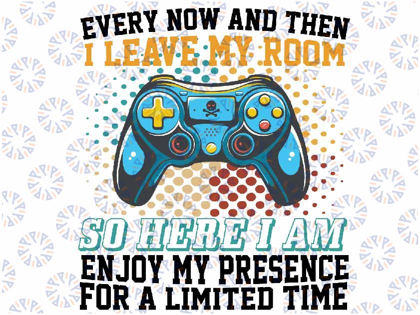 Every Now And Then I Leave My Room Funny Gaming Gamer Svg, Video Game Lover Blue Color Svg, Valentine's Day, Design Digital Download