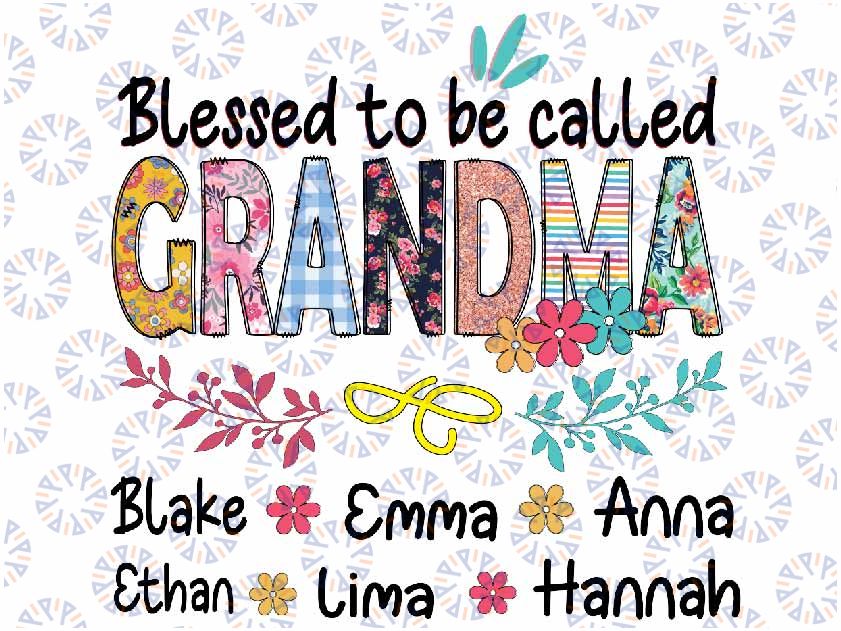Personalized Grandma- Custom Blessed To Be Called Flower, Custom Blessed To Be Called Grandma Flowers Butterly Lovers, Digital Download