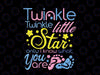 Twinkle Twinkles Little Star Only I Know Svg, Baby Svg, Sweet Dreams svg, Newborn SVG, Svg Png EPS Design Cutting File Cricut
