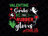 Valentine Scrubs And Rubber Gloves CNA Life Svg Png, Nurse svg, Nurse Life svg, Nurse svg Files for Cricut, Nurse svg Files, Nursing svg