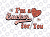 Retro Im A Sucker For You svg Png, Couple Matching Valentine Svg, Lollipop Svg, Valentine's day Svg, Cute Valentines Svg Png Print and Cut File