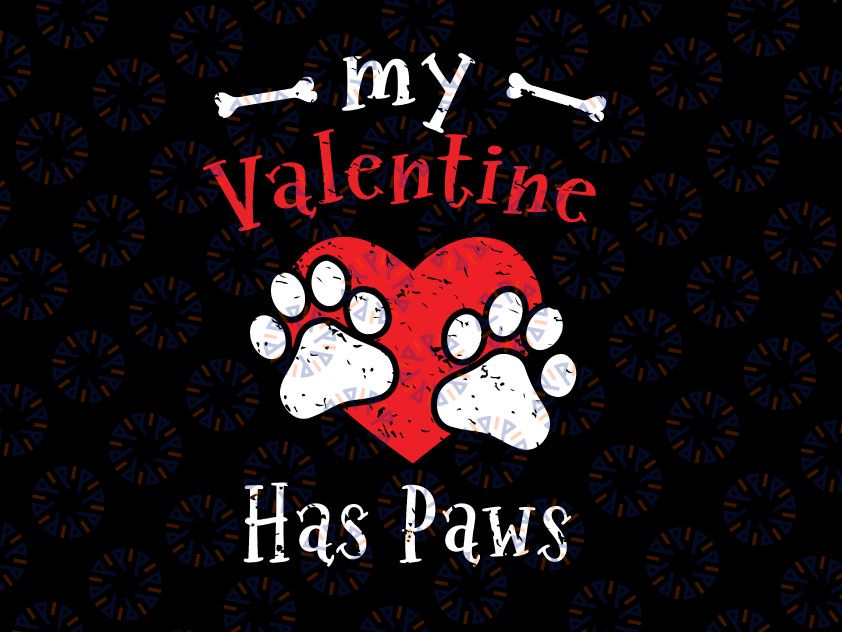 My Valentine Has Paws Dog Svg Png, Lover For A Valentines Day Couple Svg, Pet Lover Valentines Day Svg, Dog Mom Svg, Cat Mom Svg