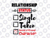 Relationship Status Dating A Fictional Character Svg Png, Valentine Svg Cricut,Silhouette, Cut File