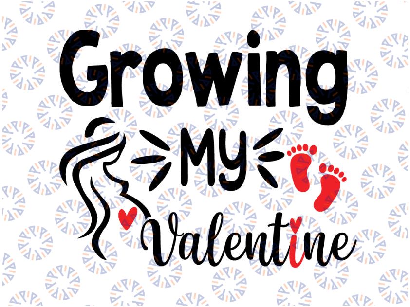 Growing My Valentine Pregnancy Announcement Svg png, Pregnancy svg, Valentines svg, Growing My Valentine svg, Silhouette & Cricut Cut file