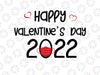 Happy Valentines Day 2022 Svg Png - Quarantined Social Distance with Heart Mask Svg, Vaccinations Valentines PNG Svg Png