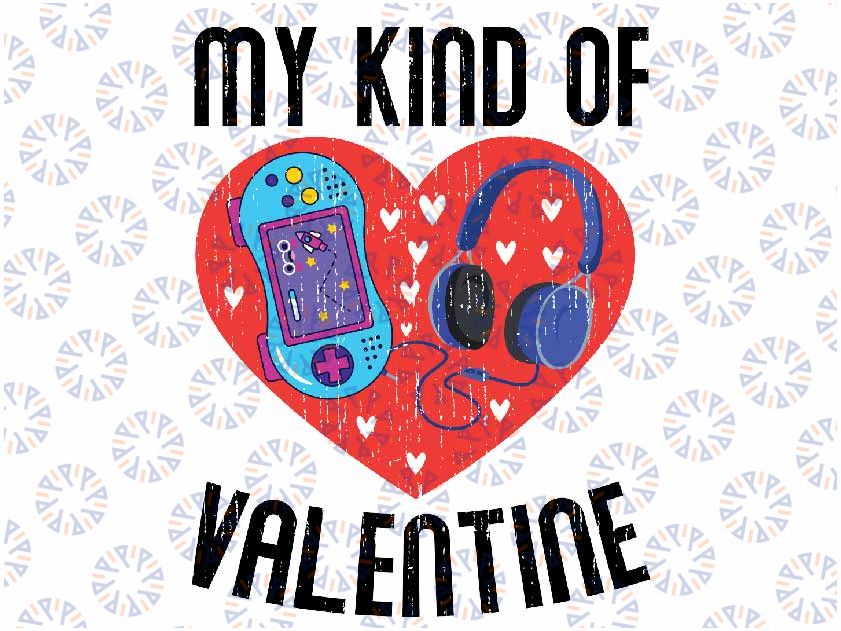 My Kind Valentine Gamer Svg Png, Valentines Day Gaming Svg, Funny Video Game Svg, Valentine Day Svg, Video Game Quote Svg