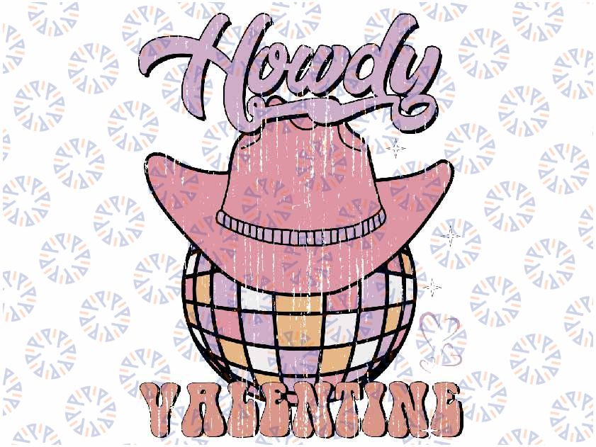 Preppy Cowgirl Howdy Valentine Heart Disco Valentines Day Svg Png, Retro Valentine Png,Western Cowboy Valentine, Digital download