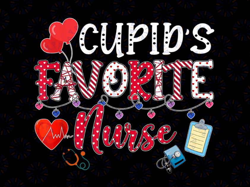 Cute Cupid's Favorite Nurse 2022 PNG, Nurse Life Png, Valentine's Day Png, Valentines Png, Nurse Png, Valentines Day Png sublimation