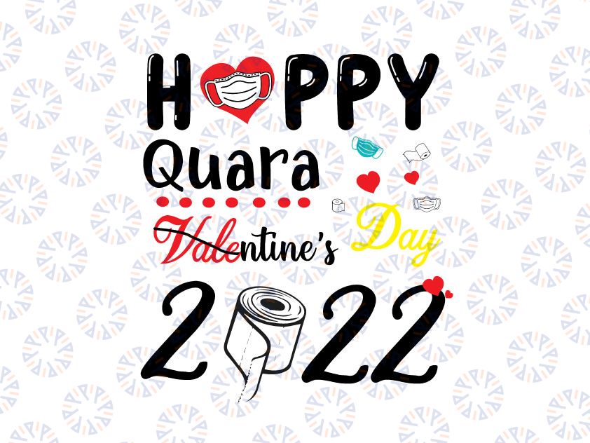 Happy Valentine's Day png Valentine Quarantine png, Valentines png, Quarantine Valentine's Day 2021 Sublimation Download PNG for Sublimation