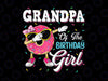 Grandpa Of The Birthday Girl Donut Png, Donut Birthday Party, Birthday Design Sublimation