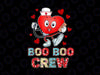 Funny Valentine's Day Boo Boo crew Png, School Nurse Png File, Boo Boo Crew Png, Nurse Cute heart Png Sublimation