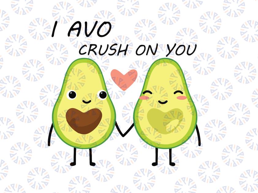 I Avo Crush On You Valentine Svg Png, Love Adorable Avocado Svg, Valentines Day Instant Download