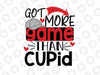 Got More Game than Cupid SVG, Valentine's Day SVG, Cupid svg, Valentine SVG, Video game cut file, boys svg Png Dxf  Digital Download