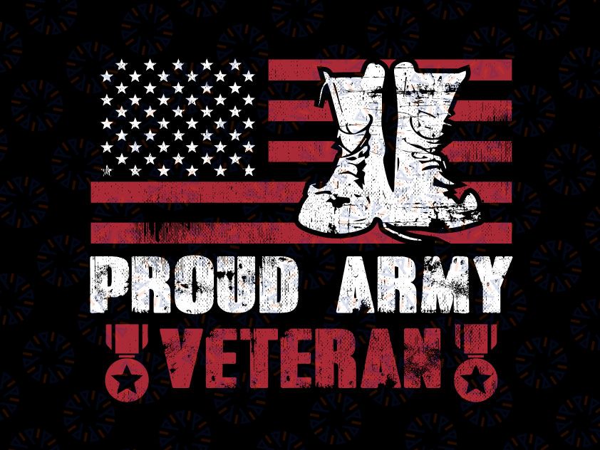 Proud ARMY Veteran American Flag PNG, Army Veteran Flag Png, American Flag Png, 4th of July Png,Digital Download