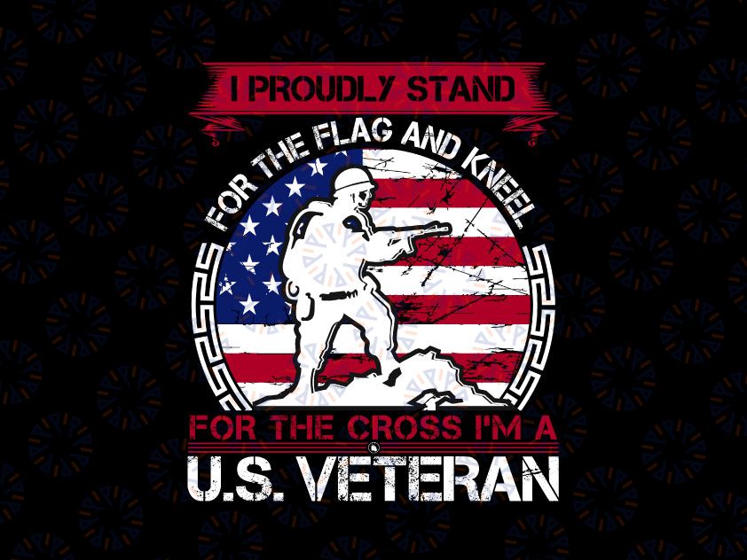 I stand for the Flag and Kneel for the cross | PNG & JPG Files only | American Patriotic Shirt | US Flag Distressed Png | Patriotic Shirt