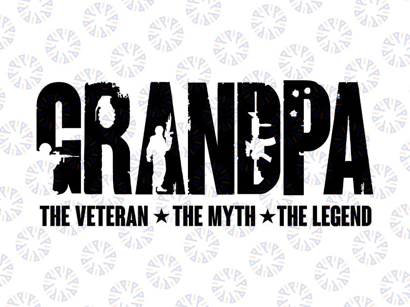 Veteran SVG - Cut file - DXF file - The veteran - the myth - the legend - Papa - Grandfather - Father - army - patriotic - Independence day