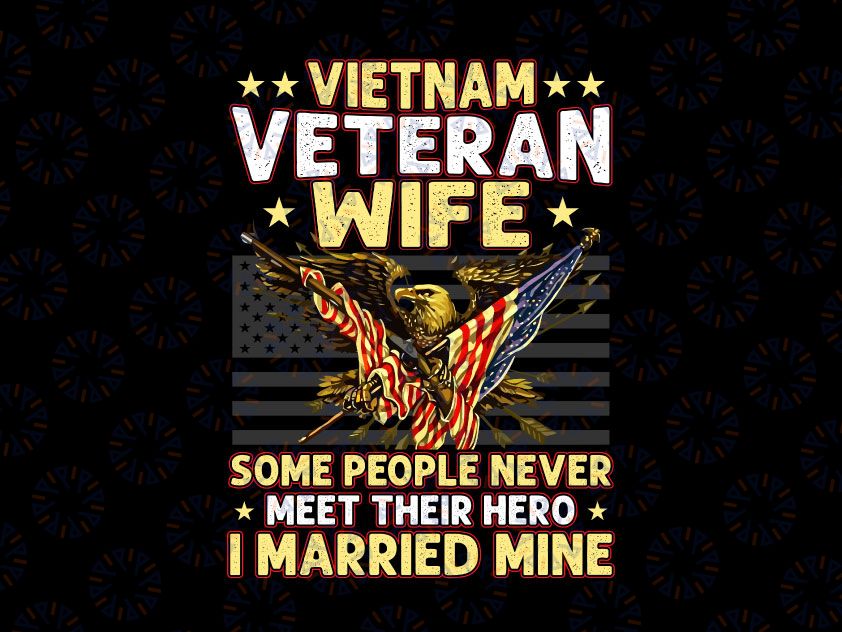 WWII Veteran Daughter Heroes Raised By Mine PNG File for Sublimation Military PNG America flag Marine png Veteran Day