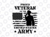 Veterans Day SVG, Proud Veteran of the US Army, Veteran Digital Download png, American Flag, Army svg, Veterans Day svg, Sublimation Veteran Day