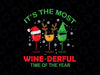 It's The Most Wonderful Time Of The Year PNG, Drinker Png, Wine Png, Cute Wine Lover Png, Christmas Gift Png