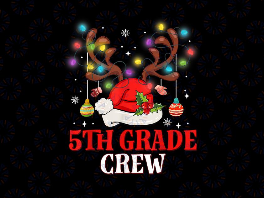 Santa Hat Reindeer Christmas 5th Grade Teacher Christmas PNG, Christmas Cousin Crew, Winter PNG, Holiday Png, Funny Holiday Png