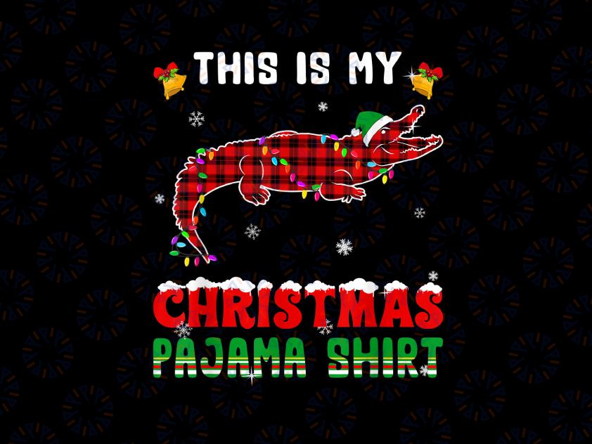 This Is My Christmas Pajama Red Alligator Plaid PNG, Funny Alligator Santa Hat PNG, Christmas png Sublimation Difgital Download