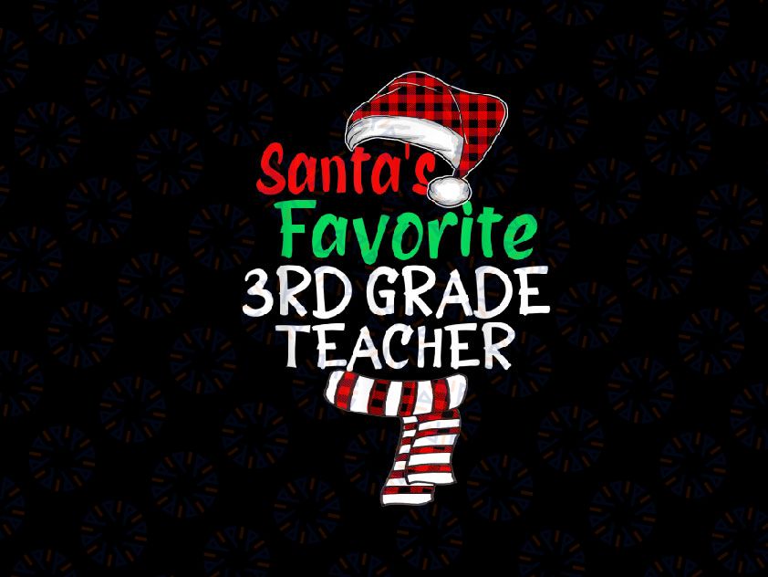 Santa's Favorite 3rd Grade Teacher PNG, Xmas Santa Red Plaid Png, Merry Christmas Png, Winter Png, Holiday Png, Third Grade Sublimation