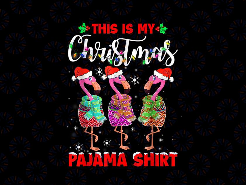 This Is My Christmas Pajama Santa Flamingo PNG, Lovers Girls Xmas Png, Christmas Flamingo sublimation, Flamingo png Sublimation