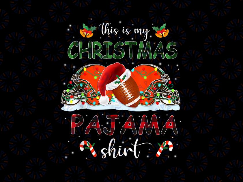 This Is My Christmas Pajama Cleveland Png, Football xmas Png, Christmas Football png,  American Football png, Football Christmas Gift