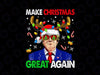 Make Christmas Great Again Funny President Ugly Christmas PNG, Funny Christmas Png, Ugly Christmas PNG