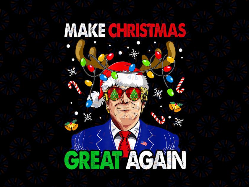 Make Christmas Great Again Funny President Ugly Christmas PNG, Funny Christmas Png, Ugly Christmas PNG