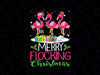 Merry Flocking Christmas Flamingo Xmas PNG, Christmas flamingos PNG, Pink Flamingos Png Sublimation