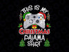 This is My Christmas Pajama Santa Hat Gamer Video Games PNG, Christmas PNG, Christmas Family PNG, Christmas gift