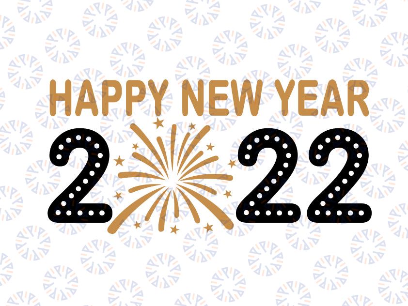 Happy New Year 2022 Svg, New Years Eve Svg, Welcome 2022, Holiday Clipart, Hello 2022 Svg png dxf Design