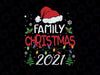 Family Christmas 2021 SVG PNG, Christmas 2021 Family svg, Making Memories together, Christmas family shirt, Matching family Svg Png, Dxf