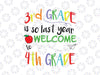 3rd Grade Is So Last Year Welcome To 4th Grade at School Svg Png, Christmas Gifts, Christmas svg, Back To School Svg Png Dxf