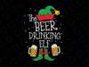 The Beer Drinking Elf Svg Png, Matching Family Drinker Merry Xmas Day Svg, Beer Christmas Elf svg, Beer Lover Elf svg, Christmas Elf svg