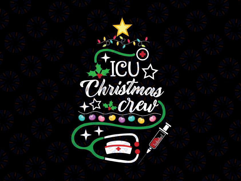 ICU Christmas Nurse Crew Svg png, Intensive Care Unit Nurse Ugly Christmas, Xmas NP Icu Tech Christmas Tree Svg