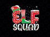 Funny Family Matching Christmas Elf Squad Png, Elf Squad Png, Elf Png, Christmas Png, Christmas Shirt Png, Christmas Squad Png Download