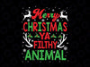 Merry Christmas Svg png, You Filty Animal Svg, Ugly Christmas Svg Funny Christmas Svg Eps Dxf Png