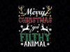 Merry Christmas Ya Filthy Animal PNG Merry Christmas PNG Ugly Christmas Sweater Funny Christmas Sublimation