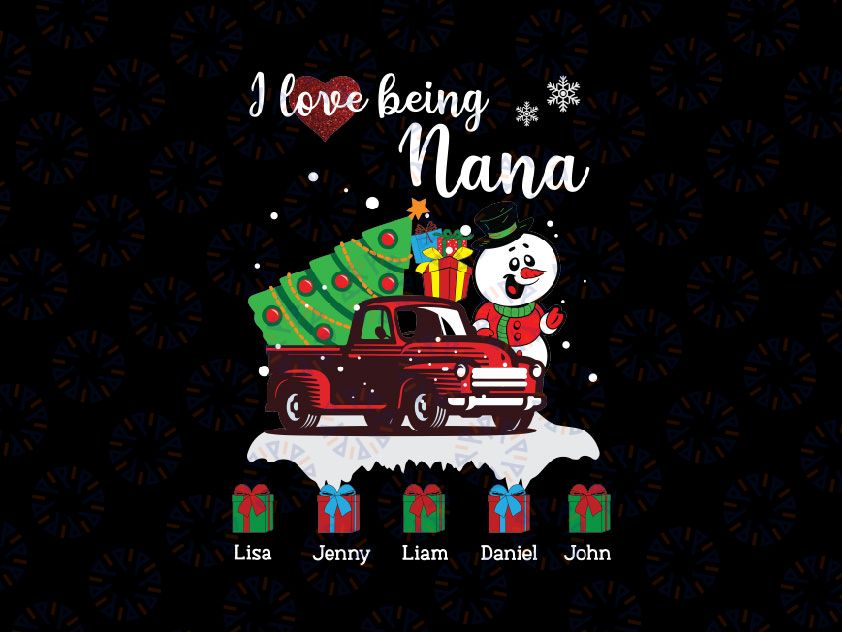 Personalized Christmas Gift for Nana, Red Truck Xmas Gifts, I love being a Nana, Custom Nickname & Grandkid's Name Only PNG for SUBLIMATION