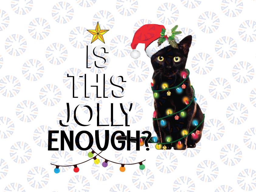 Black Cat Naughty Is This Jolly Enough Santa Png, Christmas Funny Cat, Cat Lover PNG, Funny Cat Png, Cat Gifts Christmas Png