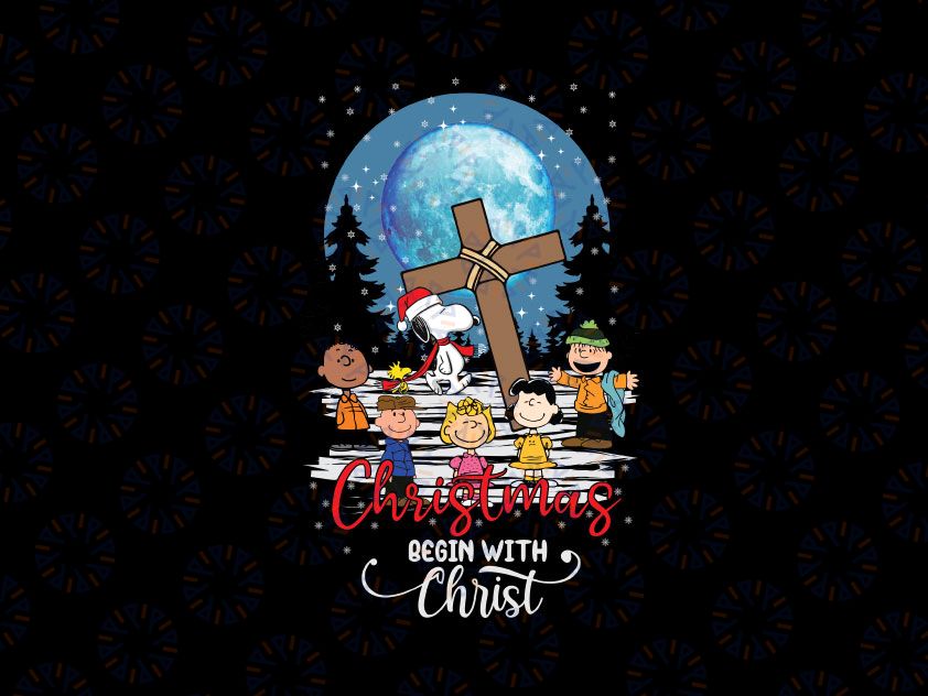 Christmas Begins with Christ Snoopy Dog PNG, I Love Jesus Christ Png, Christian Jesus Png, Family Christmas Png, Jesus Christmas Png, Xmas Png