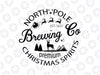 North Pole Brewing Co svg, Christmas svg, Christmas sign svg, North Pole Hot Chocolate svg, jpg, png, Instant Download